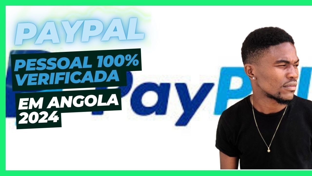 Como Criar conta no PayPal  em angola 2024 100% verificada e conta pessoal: