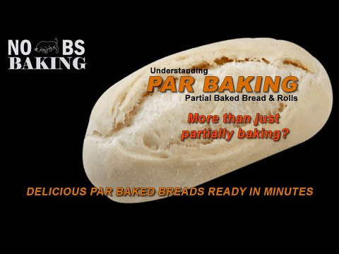 Partial Baked Breads | The Science For Optimum Quality