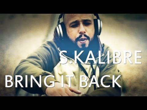 S.Kalibre - Bring it Back (Prod.Slap Up Mill)