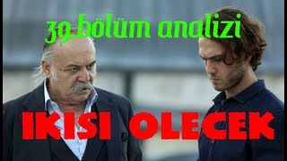 İÇERDE 39BÖLÜM ANALİZİ