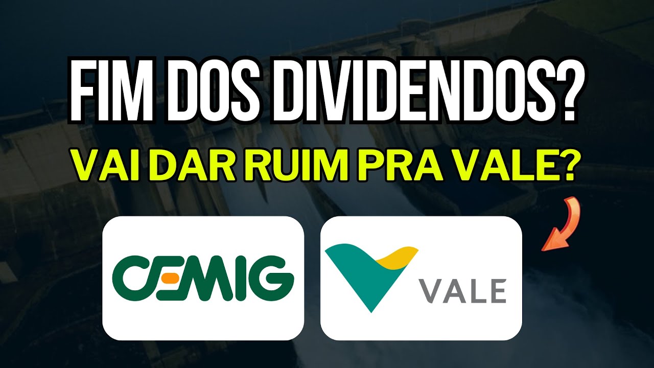 Cemig (cmig4) e Vale (vale3) Hora de Cair Fora? Dividendos Prejudicados? Ou Aproveitar?