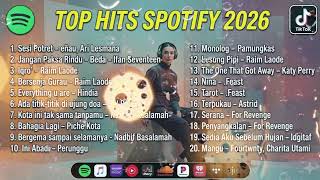 Download lagu TOP HITS SPOTIFY 2026 - Lagu Galau Indonesia Terbaru Paling Menyayat Hat mp3