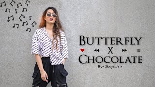 BUTTERFLY x CHOCOLATE FEMALE VERSION  Shriya Jain