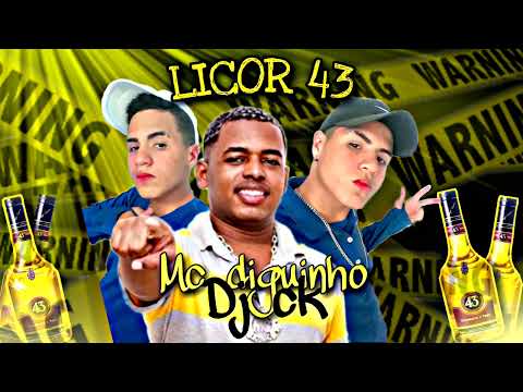 (MC DIGUINHO) LICOR 43 (DJ CK)