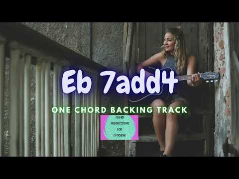 Eb 7add4 - VAMP, ONE CHORD JAM BACKING TRACK