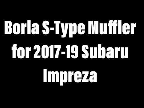 Borla S-Type Muffler for 2017-19 Subaru Impreza