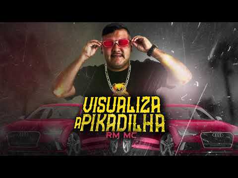 RM MC -Visualiza a Pikadilha Dj Faveliano
