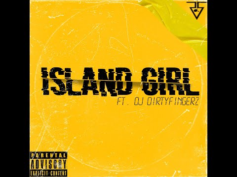 Island girl - Ragga Siai ft. DJ Dirtyfingerz