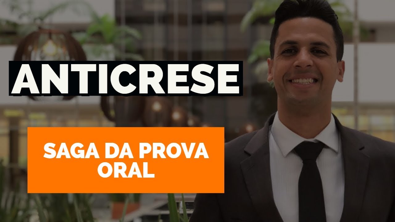 ANTICRESE | [Saga da Prova Oral]