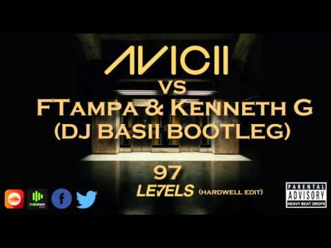FTampa & Kenneth G Vs Avicii - 97Levels (Dj Basii Bootleg)