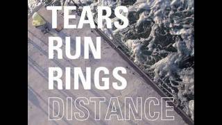 Tears Run Rings - Destroyer