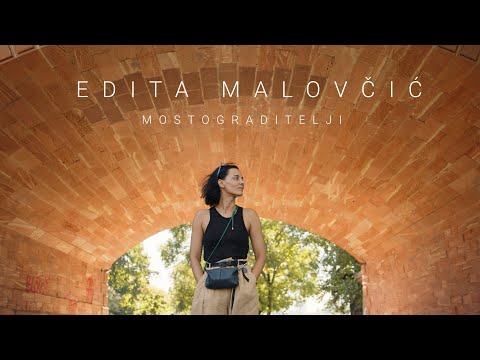 Edita Malovčić – Mostograditelji S01E01