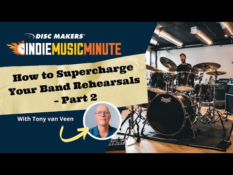 How to Supercharge Your Band Rehearsals: Part 2