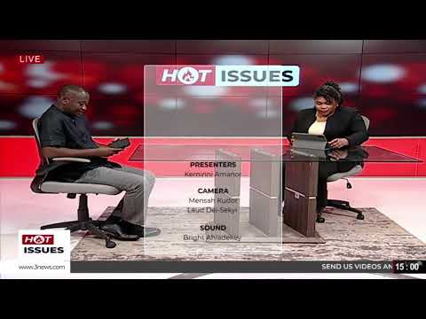 LIVE: #HotIssues with Keminni Amanor || 15-06-2025