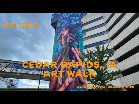 Exploring Downtown Cedar Rapids: Art Walk Tour