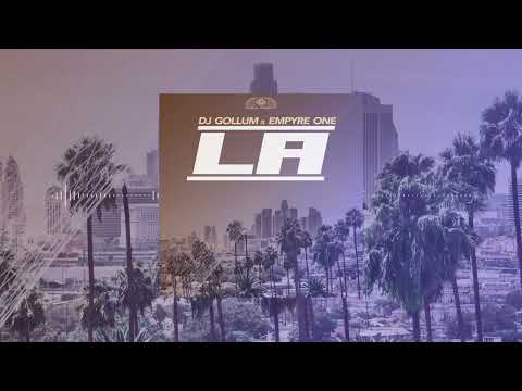 DJ Gollum x Empyre One - LA