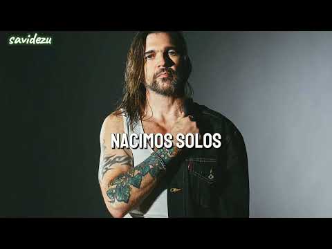 Juanes - Nacimos Solos (Letra)