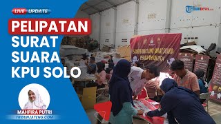 KPU Solo-Jateng Mulai Sortir dan Lipat Surat Suara di 3 Lokasi, Kerahkan 400 Petugas di 2 Lokasi
