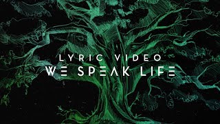 We Speak Life | Official Planetshakers Lyric Video