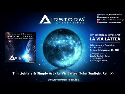 Tim Lighterz & Simple Art - La Via Lattea (John Sunlight Remix) [Airstorm Recordings] - PROMO