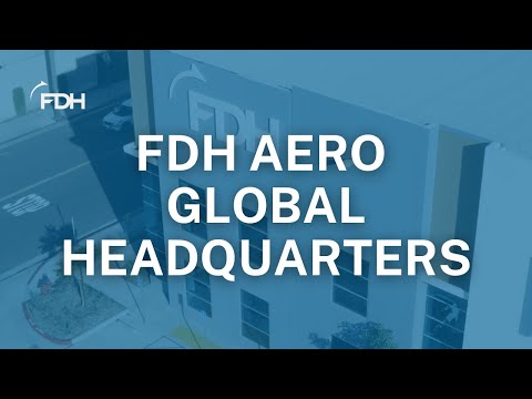 Center of Excellence and FDH Aero Global Headquarters