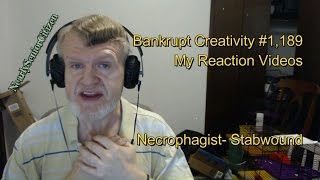 Necrophagist- Stabwound : Bankrupt Creativity #1,189 My Reaction Videos