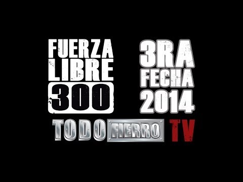 Fuerza Libre 300 2014 3ra Fecha - Drag Racing - TodoFierroTV