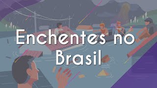 Enchentes no Brasil - Brasil Escola