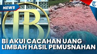 Akhirnya Pemilik Cacahan Uang Rupiah di TPS Bekasi Terkuak, BI Akui Bekas Limbah Pemusnahan