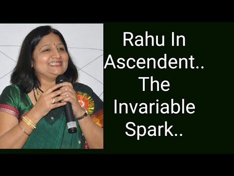 Rahu The Spark in your Ascendent by Sunilee..