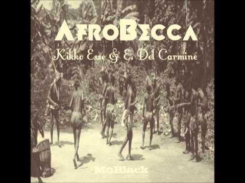 AfroBecca - Kikko Esse & E. Del Carmine