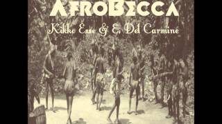 AfroBecca - Kikko Esse & E. Del Carmine