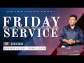 FRIDAY SERVICE Jesus Christ Foundation Ministries 18 07 2025 JCFM