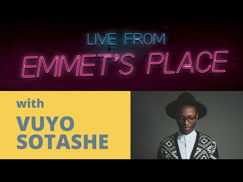 Live From Emmet's Place Vol. 30 feat. Vuyo Sotashe