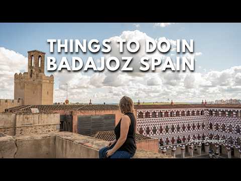Things To Do in Badajoz (Extremadura Spain)