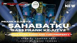 Download lagu DJ TRAP BASS PRANK KEJUT V2 !! SAHABATKU !! JINGLE NARA AUDIO AND YUDI PROPERTY BY R29 PROJECT mp3 Download lagu DJ TRAP BASS PRANK KEJUT V2 !! SAHABATKU !! JINGLE NARA AUDIO AND YUDI PROPERTY BY R29 PROJECT mp3