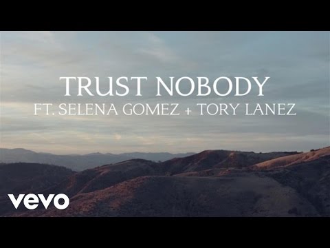 Cashmere Cat - Trust Nobody ft. Selena Gomez, Tory Lanez