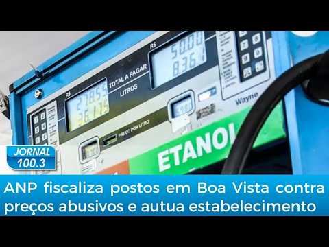 ANP fiscaliza postos em Boa Vista contra preços abusivos e autua estabelecimento
