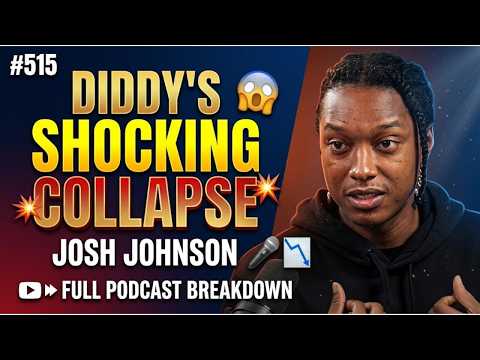 Josh Johnson on Diddy’s Shocking Collapse & Kamala Harris's Relay Race #515
