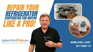 How to Replace Whirlpool, KitchenAid, and Maytag Refrigerator Evaporator Fan Motor W11396715
