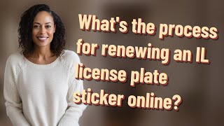 What's the process for renewing an IL license plate sticker online