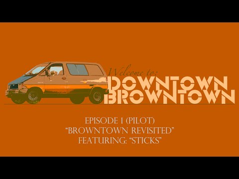 Downtown Browntown Episode 1 (Pilot)