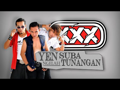YEN SUBA NGELAH TUNANGAN - XXXBALI  (Official Lyric Video)