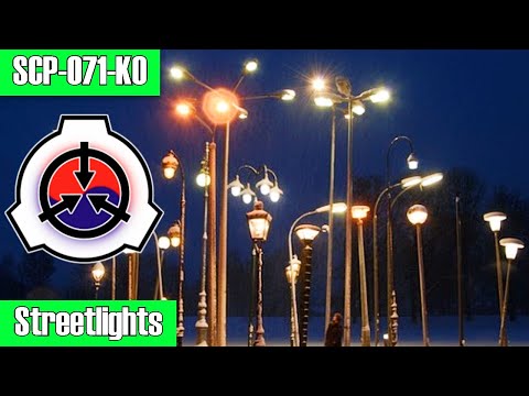SCP Decoded Reading: SCP-071-KO Streetlights