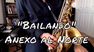 Anexo Al Norte - Bailando Alto Sax Tutorial