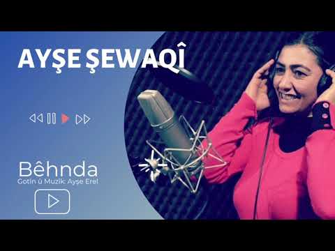 Ayşe Şewaqî - Bêhnda (Audio)