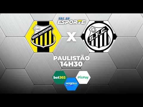 NOVORIZONTINO X SANTOS - AO VIVO | CAMPEONATO PAULISTA – 22/02/2026