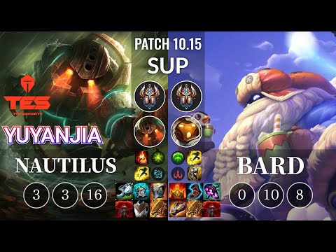 TES yuyanjia Nautilus vs Bard Sup - KR Patch 10.15