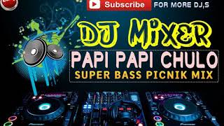 Papi papi song DJ for Asraful