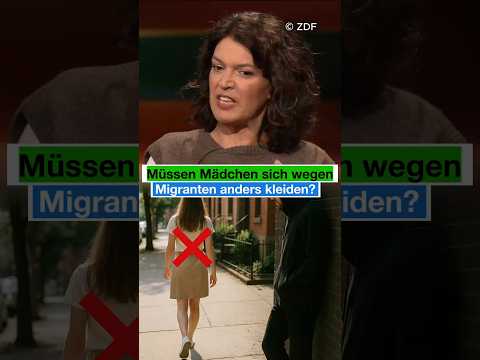 Müssen Mädchen sich wegen Migranten anders kleiden?